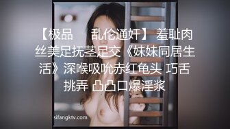 仙女TS刘卡思被帅哥老外 后入猛操，哦baby  come in,哦哦 被老外抽插妖劲都出来了，you are my amazed!