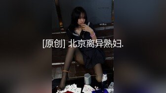 新妞巨乳丰满小妹 我感觉我的胸变大了 你快摸摸 干完居然不让走