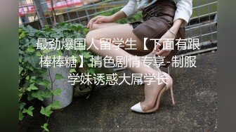 精品百度泄密，为男友兢兢业业的吃鸡巴下部