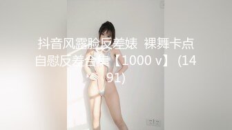 探花志平哥酒店 3000元约操刚下海的童颜妹子进入的一瞬间表情极其销魂