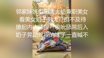 [2DF2]超漂亮女神级别靓妹激情自拍 极品美鲍鱼淫欲不断带字幕 [BT种子]