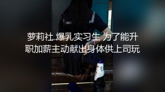 返场极品学妹，【干净利速】，中场换套，首创新姿势