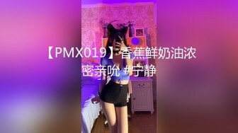 KTV极品女  吊带睡衣扣穴调情  69姿势舔逼  翘起大屁股边自摸边舔屌