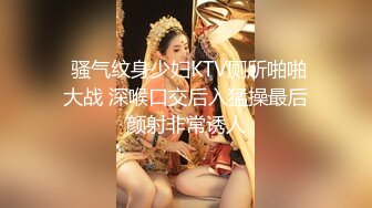 STP29055 顶级尤物！气质女神！双飞激情名场面，眼镜妹单挑，美女闺蜜加入，美腿扛肩站立插穴，美臀叠罗汉摇摆 VIP0600