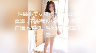 【近日刚播颜值女神】性感又很骚，蓝色道具假屌美臀骑坐，超近视角从下往上插，揉搓美乳到卫生间自慰，娇喘呻吟非常好听