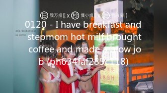 0120 - I have breakfast and stepmom hot milf brought coffee and made a blow job (ph634faf285c118)