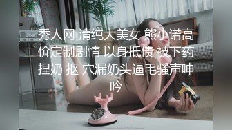 新人长发御姐！为赚钱和男友收费操逼，拉着开档丝袜后入，各种姿势猛怼小穴，爽的浪叫呻吟