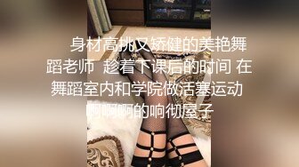 【千人斩星选】高颜质女神手指扣弄抬腿快速抽插骑乘