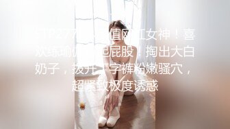 《云盘高质 露脸泄密》国语对话，东北淫荡饥渴人妻美少妇真实约啪被个很会打炮的肥猪仔肏，频率低但有力下下到底尖叫