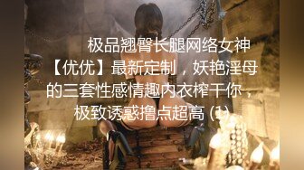 【自整理】新交的女朋友比妓女还骚，三洞打开，各种玩法6的起飞，直接射到菊花里，来个精液灌肠！【NV】 (53)