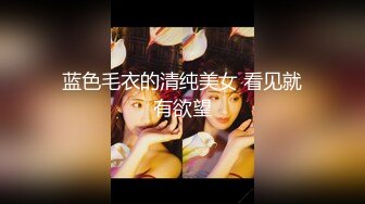 【新片速遞】 高颜值漂亮美女 小哥哥每天都想要 说特别喜欢我的大屁屁和粉鲍鱼 真实小哥哥的大鸡鸡也正和我意