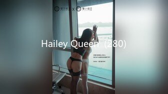 Hailey Queen  (280)