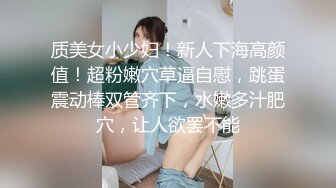 良家小骚货在哥们面前操逼美女很兴奋骑上来磨蹭深喉吸吮口活很棒